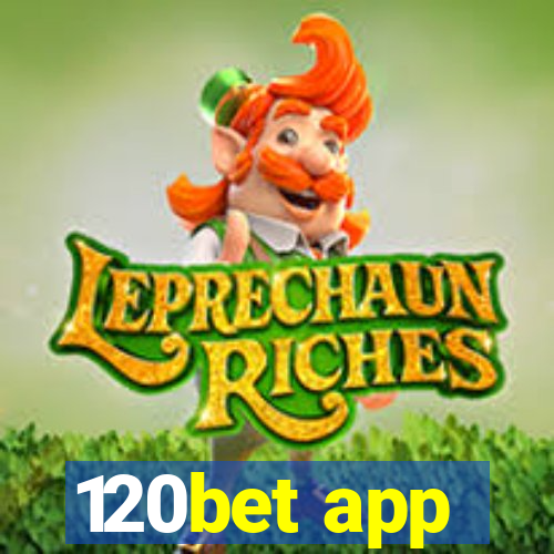 120bet app